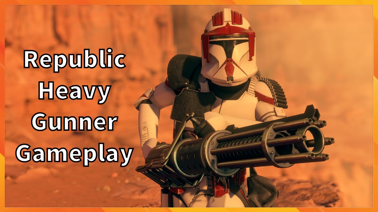 Republic Heavy Gunner Gameplay Star Wars Battlefront 2