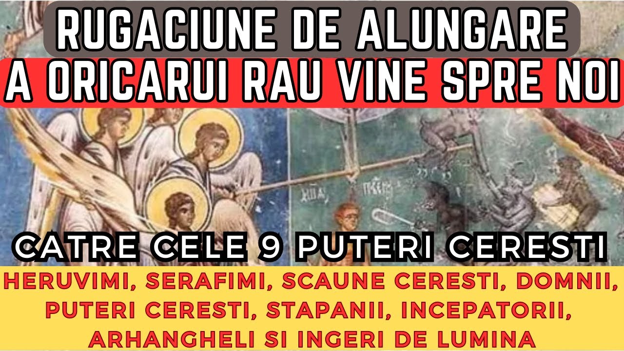 Rugaciune catre CELE 9 PUTERI CERESTI care alunga orice rau - Rugaciune puternica ce ofera protectie