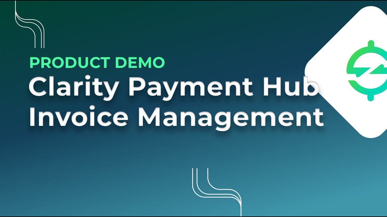 Clarity Payment Hub Customer Portal | Self-service Invoice Management