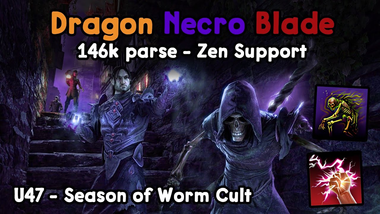 Dragon Necro Blade Zen Build | U47 146k parse