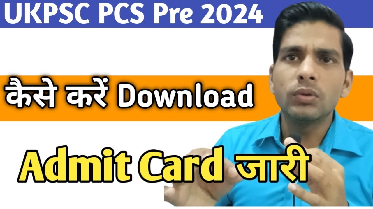 How to download Admit Card UkPSC PCS Pre Exam 2024