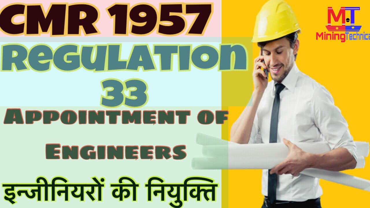 Regulation 33 || CMR 1957 || Engineers || Mining videos