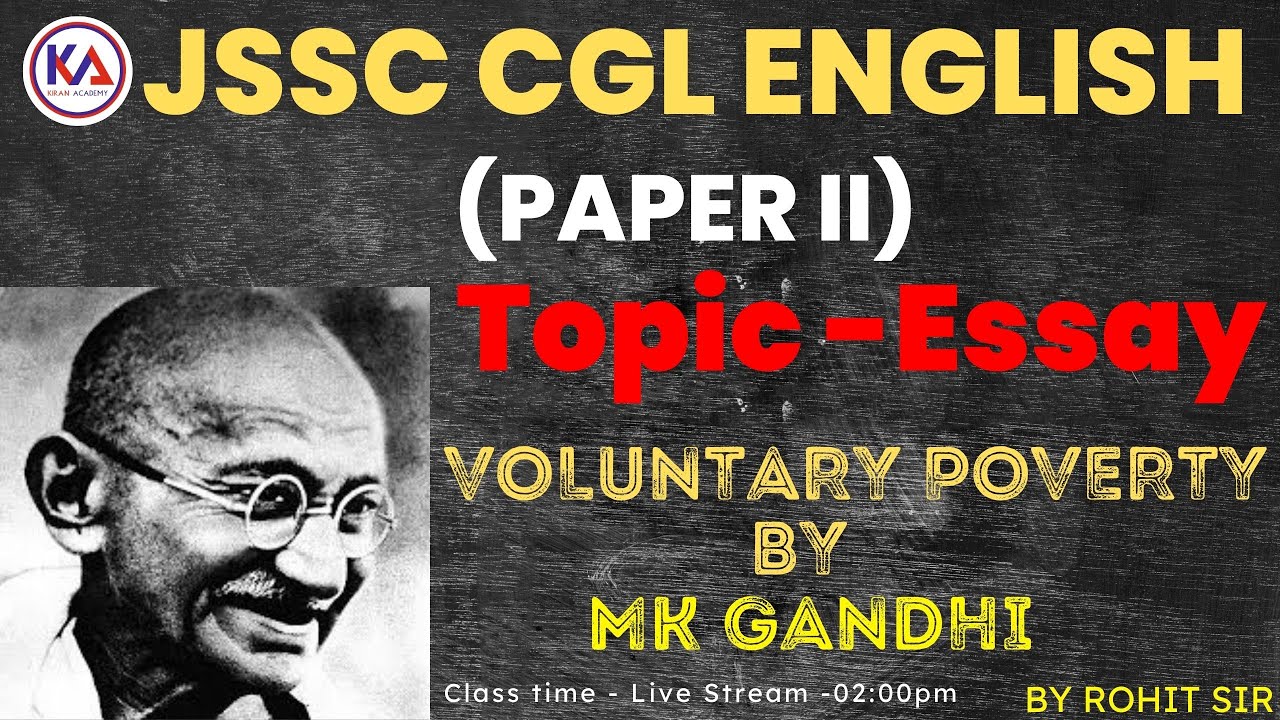 JSSC CGL ENGLISH  PAPER 2 || Topic - Essay Voluntary Poverty By Mk Gandhi || BY ROHIT SIR ||