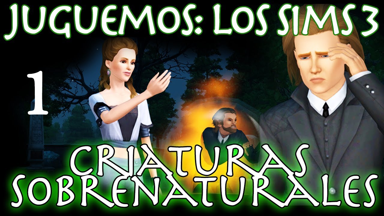 Juguemos: Los Sims 3 Criaturas Sobrenaturales (Parte 1 + Review) Let's Play en español