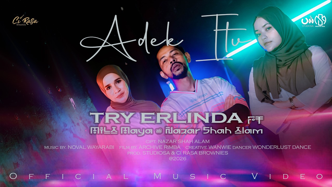 Adek Itu - Try Erlinda feat Mila Maya & Nazar Shah Alam (Official Music Video)