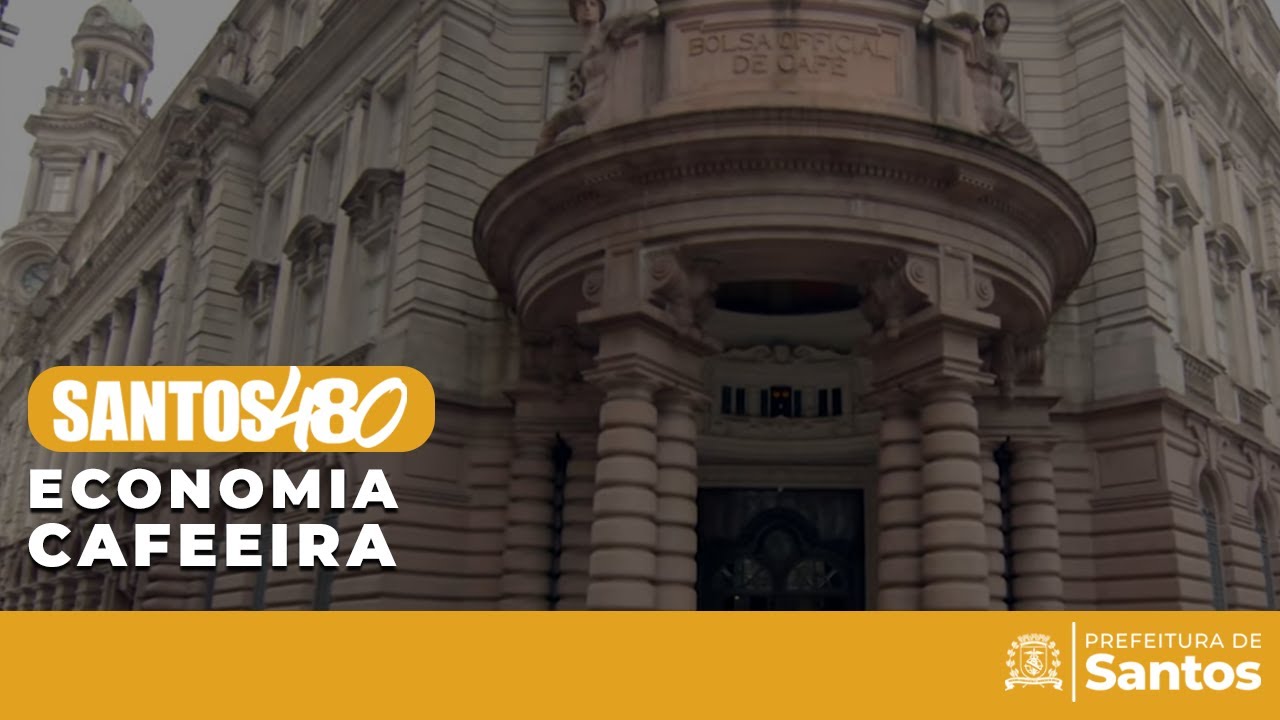 Santos 480 - Economia Cafeeira
