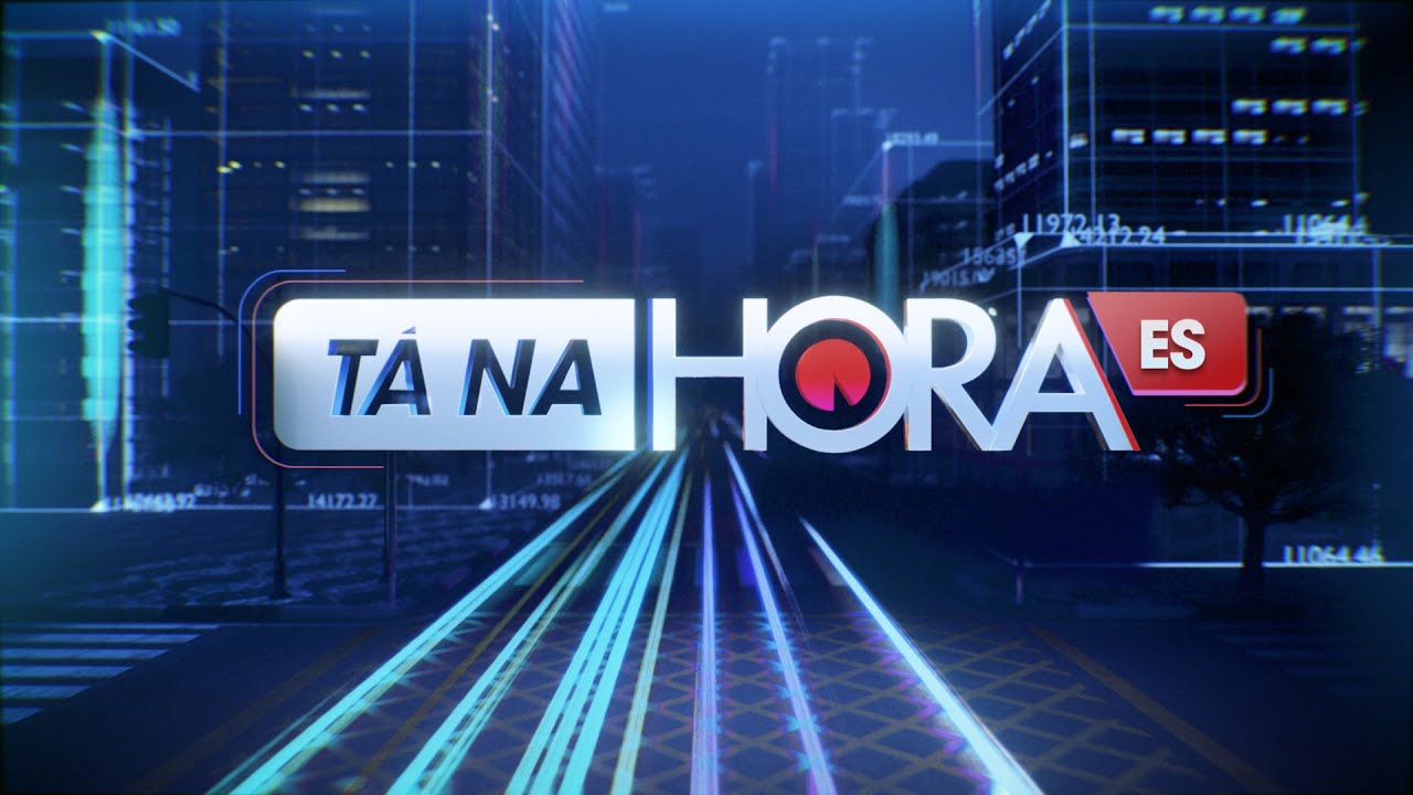 Tá na Hora ES - 24/02/2025