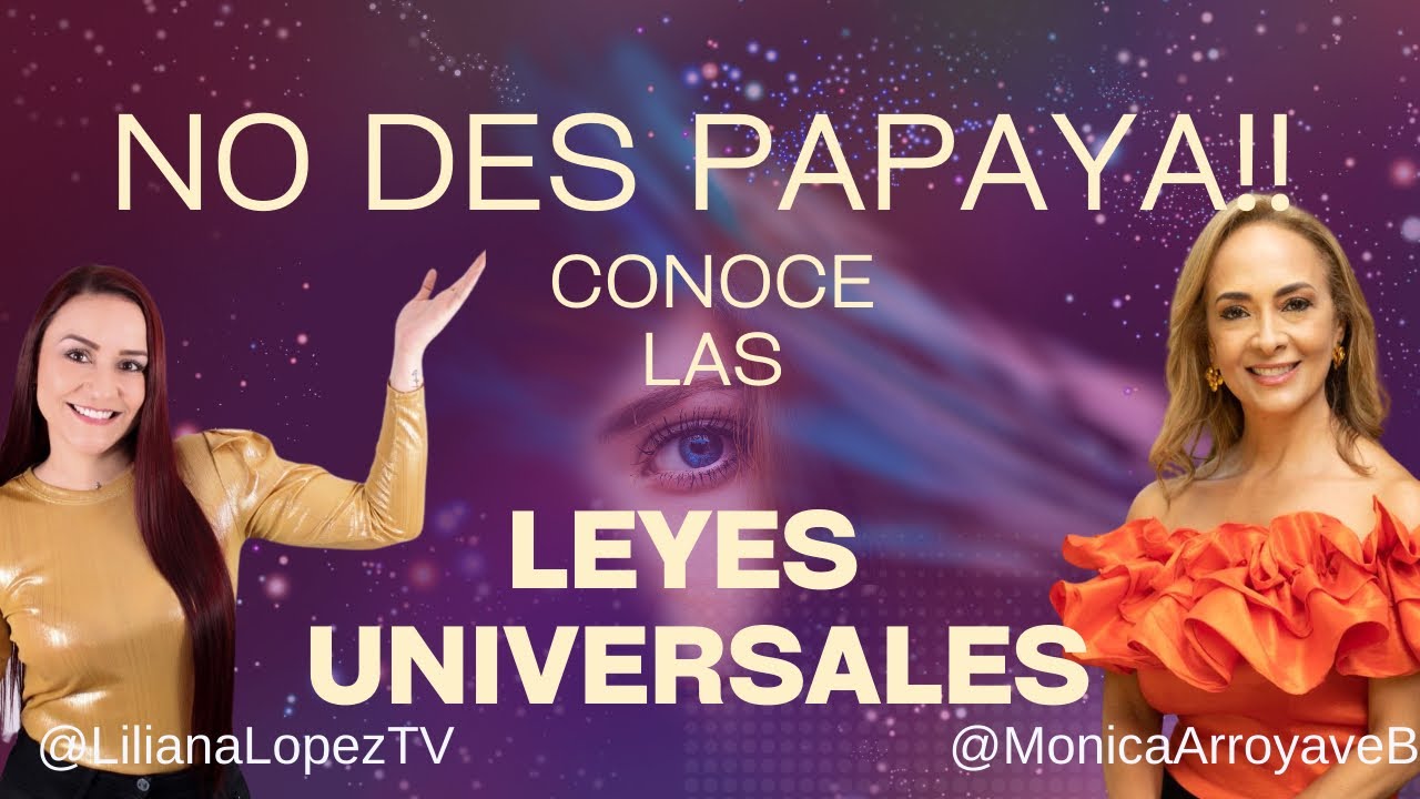 Conoce Las LEYES UNIVERSALES Para Una Vida Mas Plena