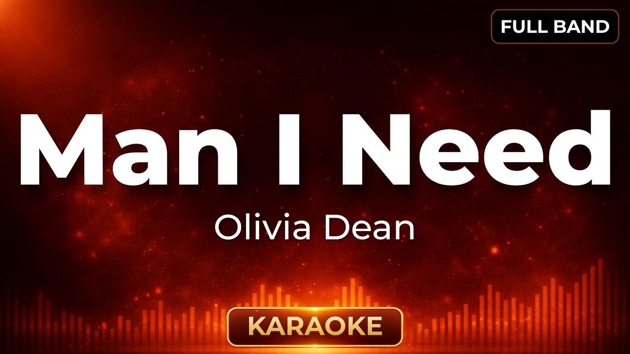 MAN I NEDE - Olivia Dean (Full Band) (Karaoke Version)