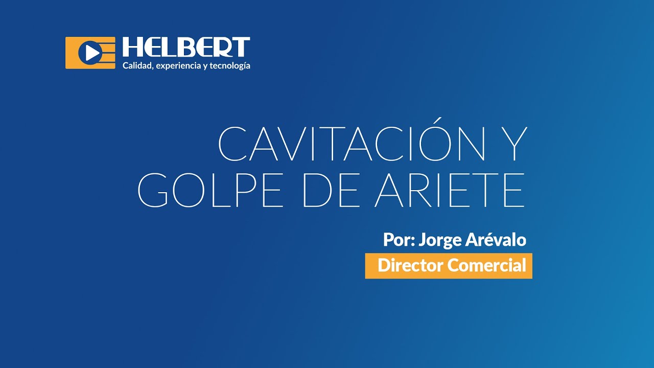 Fenómeno de Cavitación y Golpe de Ariete