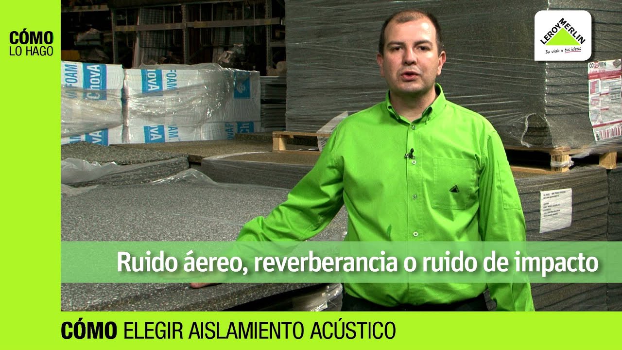 Cómo elegir aislamiento acústico - LEROY MERLIN