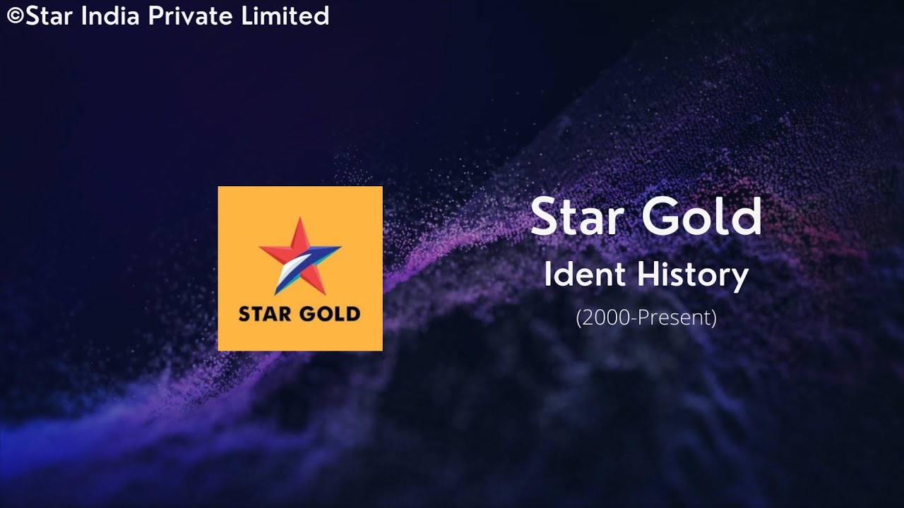 Star Gold Ident History (2000-Present) IDENTSBUZZ #IDENTSBUZZ