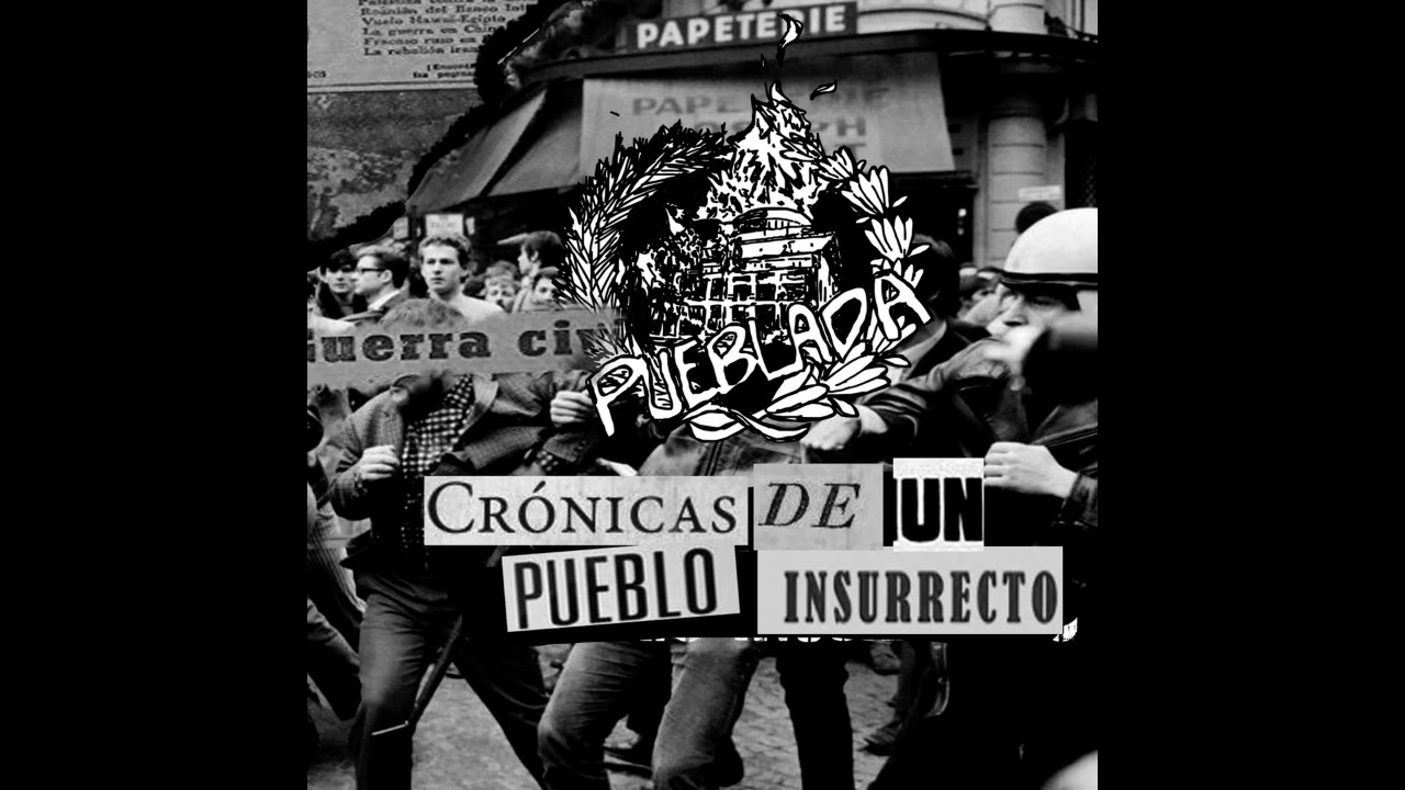 Pueblada - Cr&oacute;nicas de un Pueblo Insurrecto (Full Album) POST PUNK PARAGUAYO