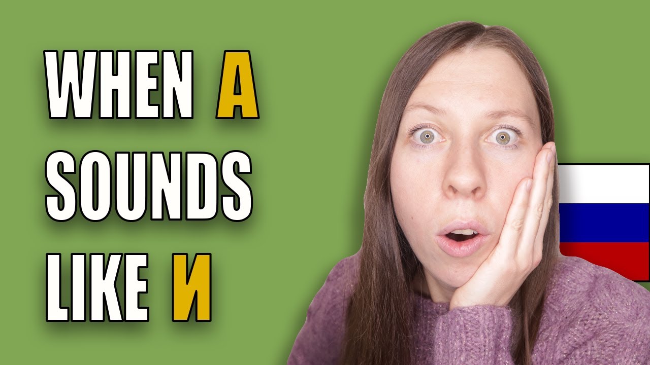 Russian Pronunciation Rule That You Probably Don&acute;t Know - When A sounds like И