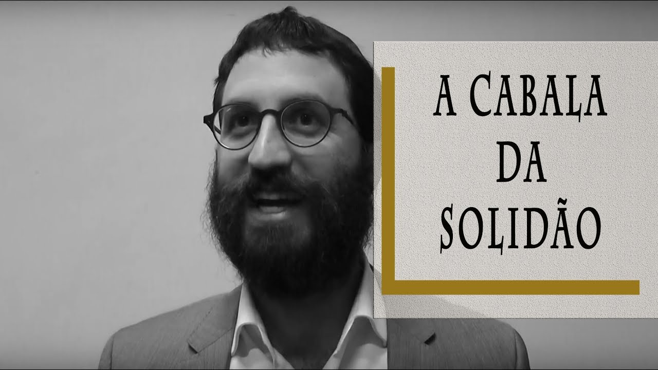 A Cabala da Solidão - Rabino Dudu