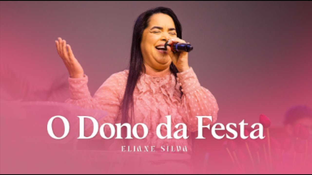 Dono da Festa | Eliane Silva | Ministério ADSM
