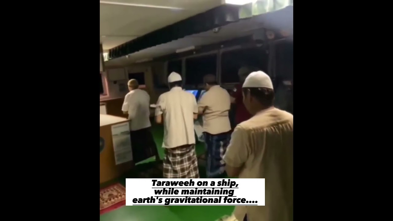 Taraweeh on a ship,while maintaining earth's gravitational force #foryou #islam #ramadan #allah