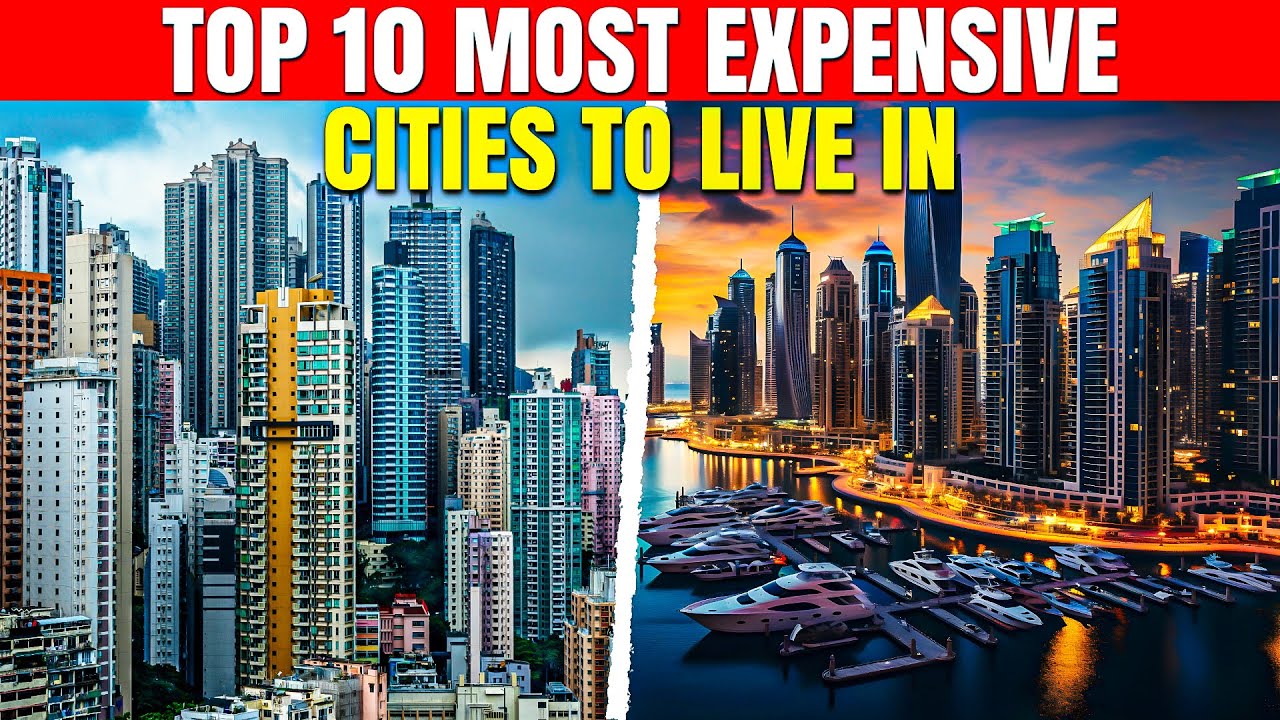 Top 10 Most Expensive Cities to Live In 2024