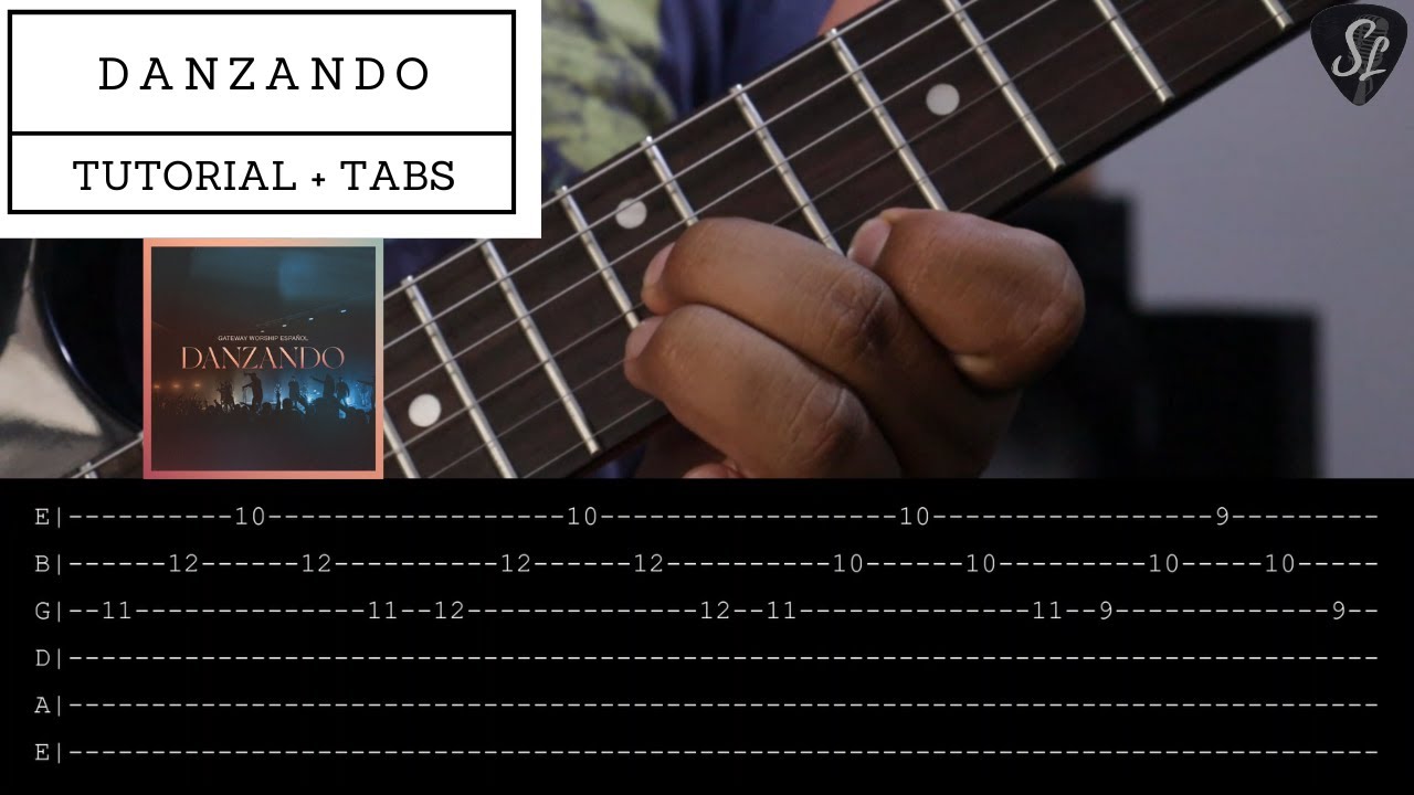Danzando - Gateway Worship - Tutorial de Guitarra Eléctrica - Tablaturas