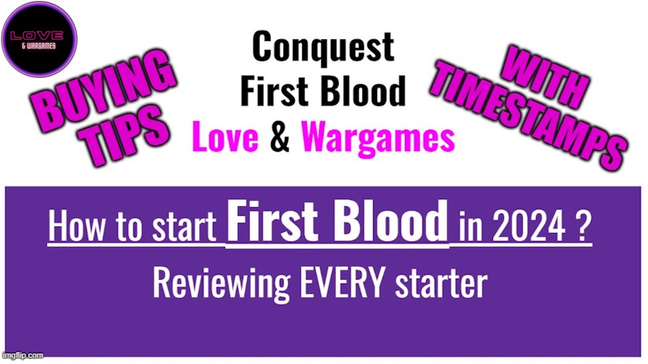 How to start First Blood in 2024? Reviewing ALL Starters for this skirmish version of Conquest!