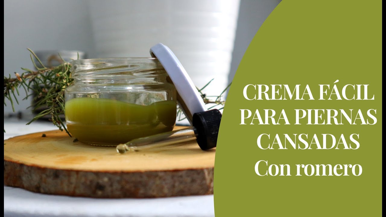 Cómo hacer crema de romero fácil para piermas cansadas. Aprende sobre los quimiotipos del romero.