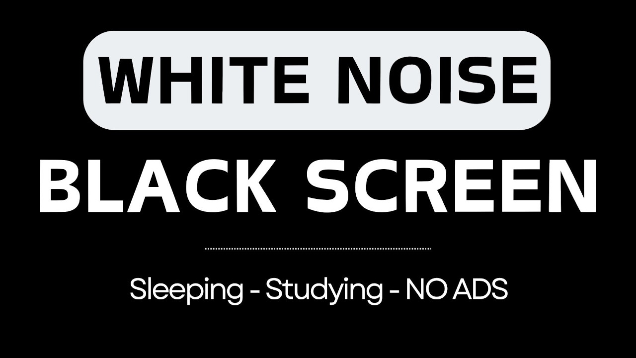 White Noise Black Screen No Ads | Continuous White Noise for Focus, Calm, and Better Sleep