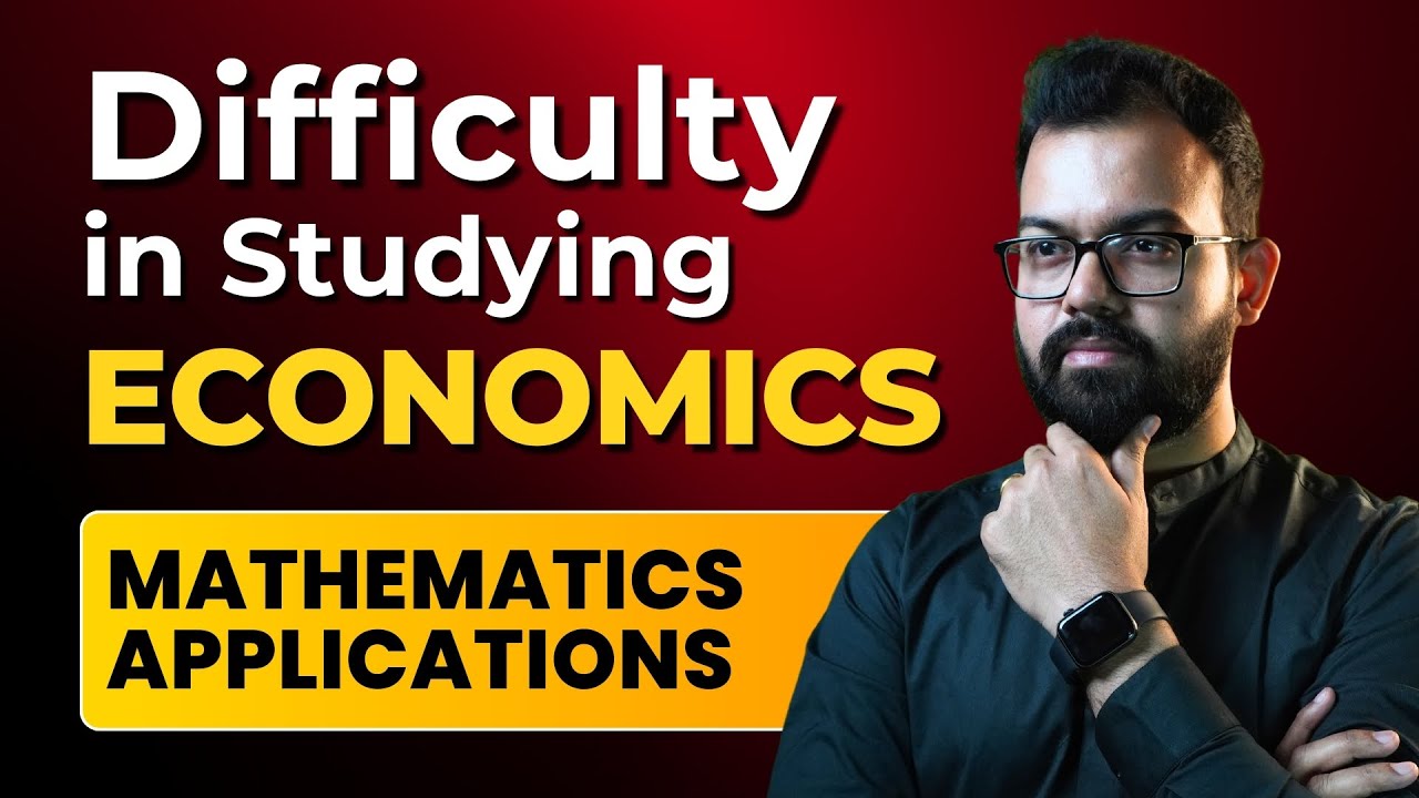 Mathematics Application In Economics | 5 Difficulties Economics Students Face | Ecoholics