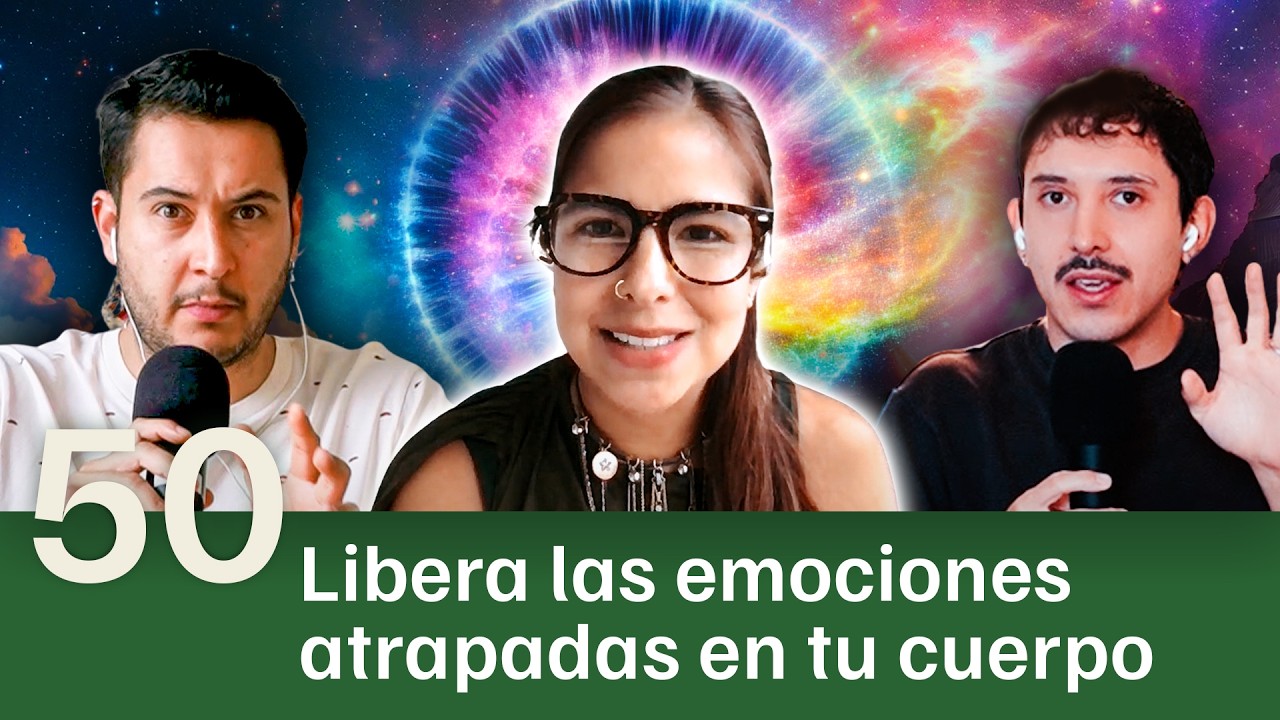50. ¿Reprimes lo que sientes? Aprende a sanar tus emociones con Psicoterapia Somática
