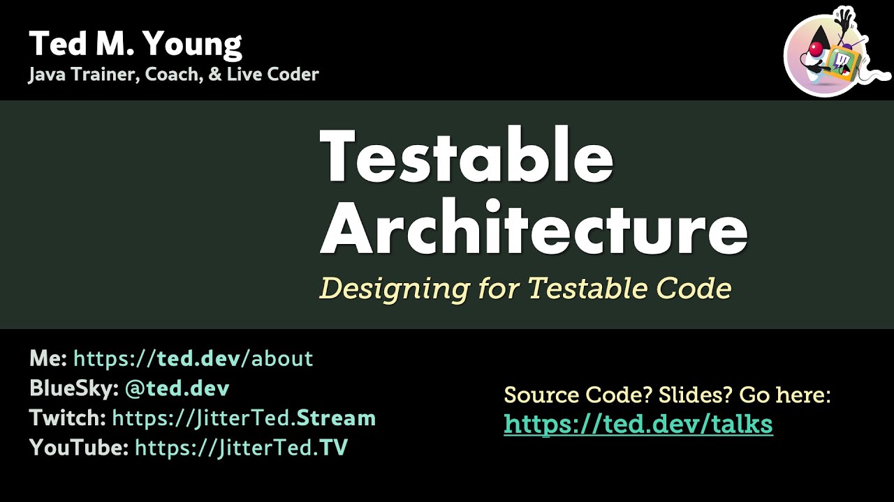 Designing for Testable Code with a Testable Architecture (Calgary Software Crafters Meetup)