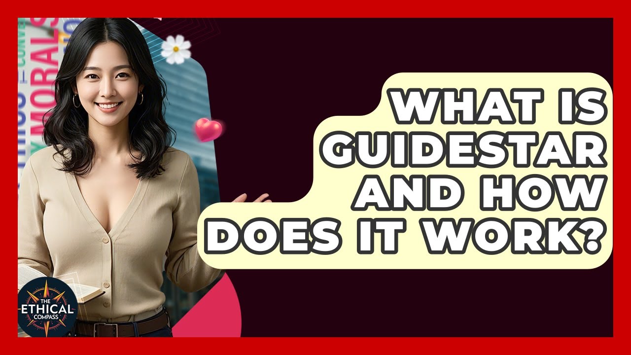 What Is GuideStar And How Does It Work? - The Ethical Compass