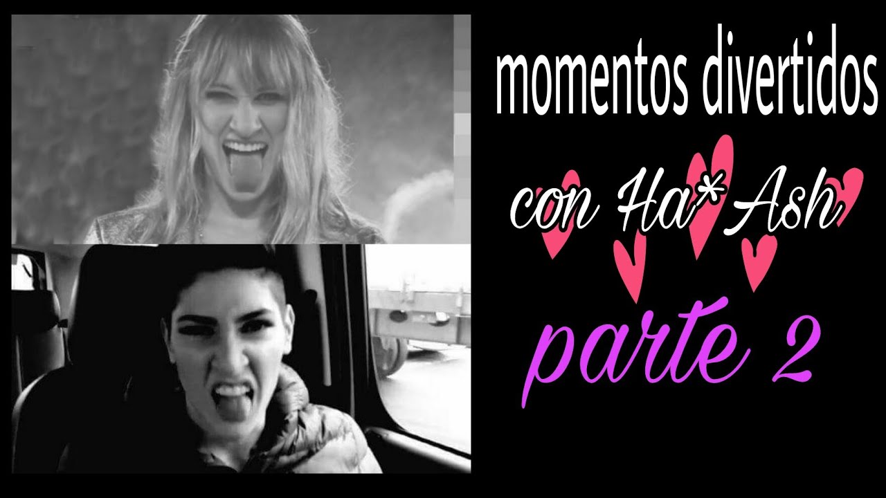 MOMENTOS DIVERTIDOS CON HA ASH// parte2