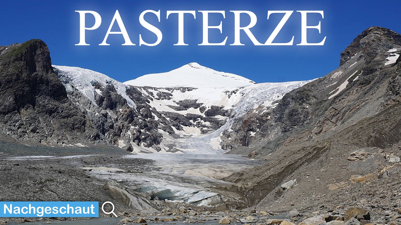 Pasterze - Der Tod eines Gletschers | Nachgeschaut 🔍