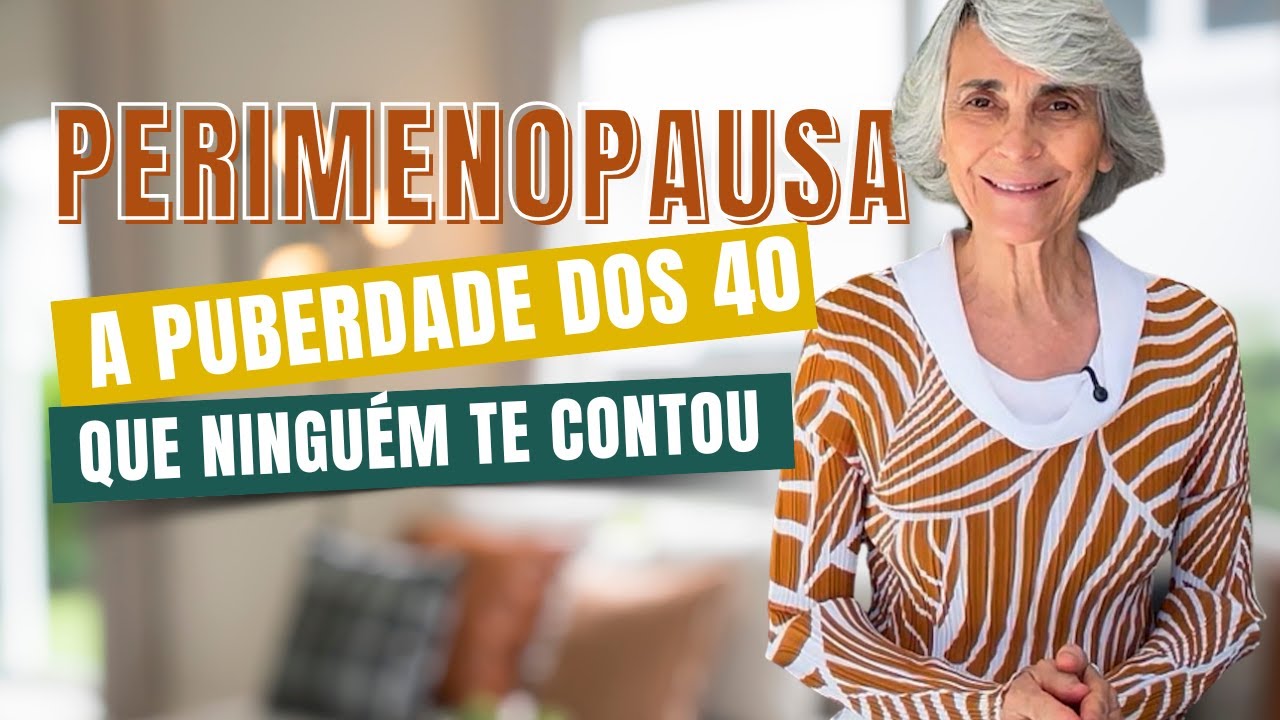 A MENOPAUSA come&ccedil;a na PERIMENOPAUSA - conhe&ccedil;a os sintomas! #menopausa  #dieta #nutricaosaudavel