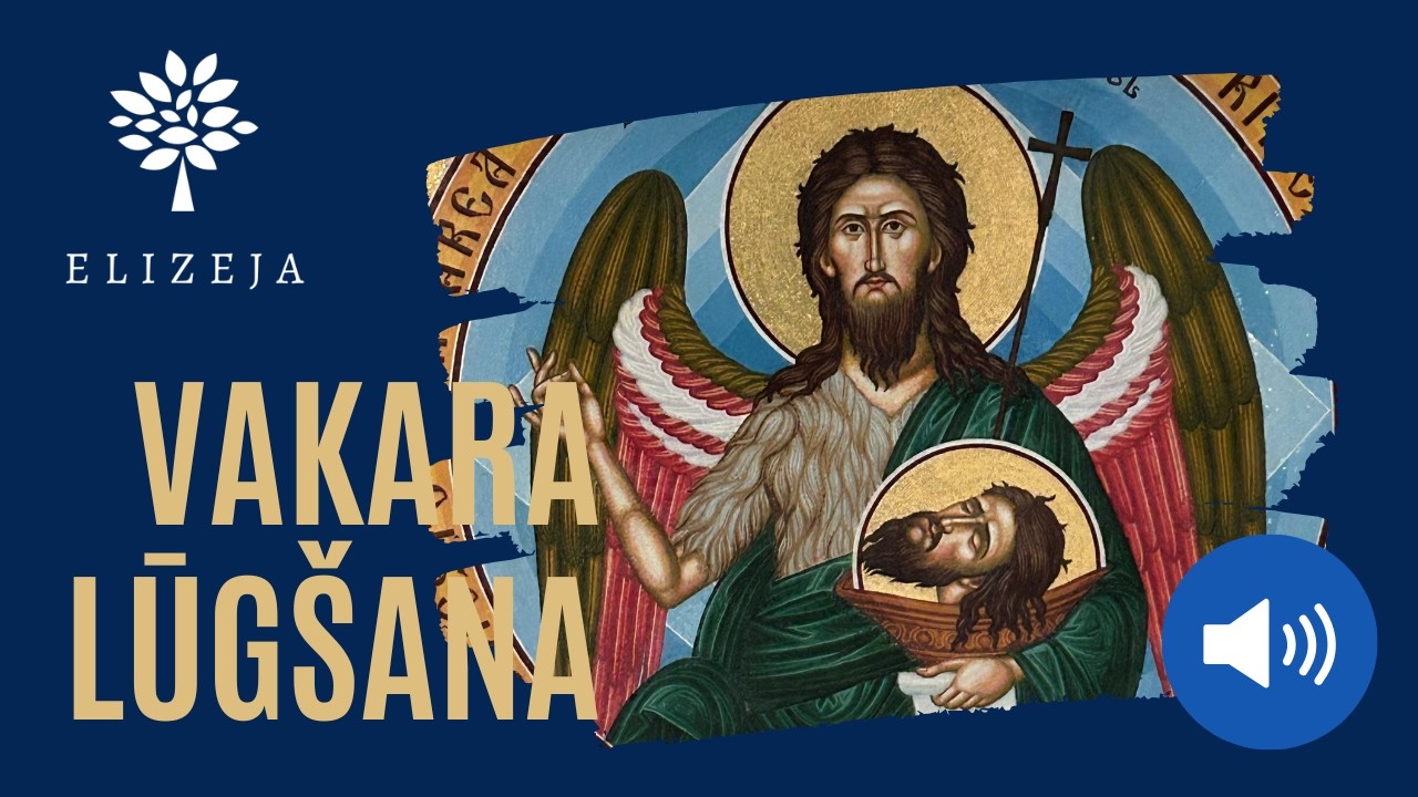 ELIZEJAS VAKARA LŪGŠANA – 3.marts