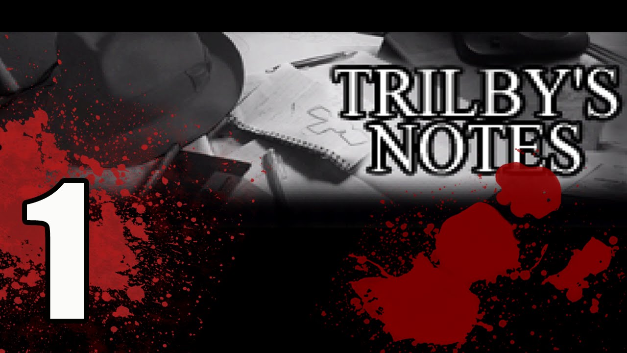 Trilby's Notes -1- Game Over.