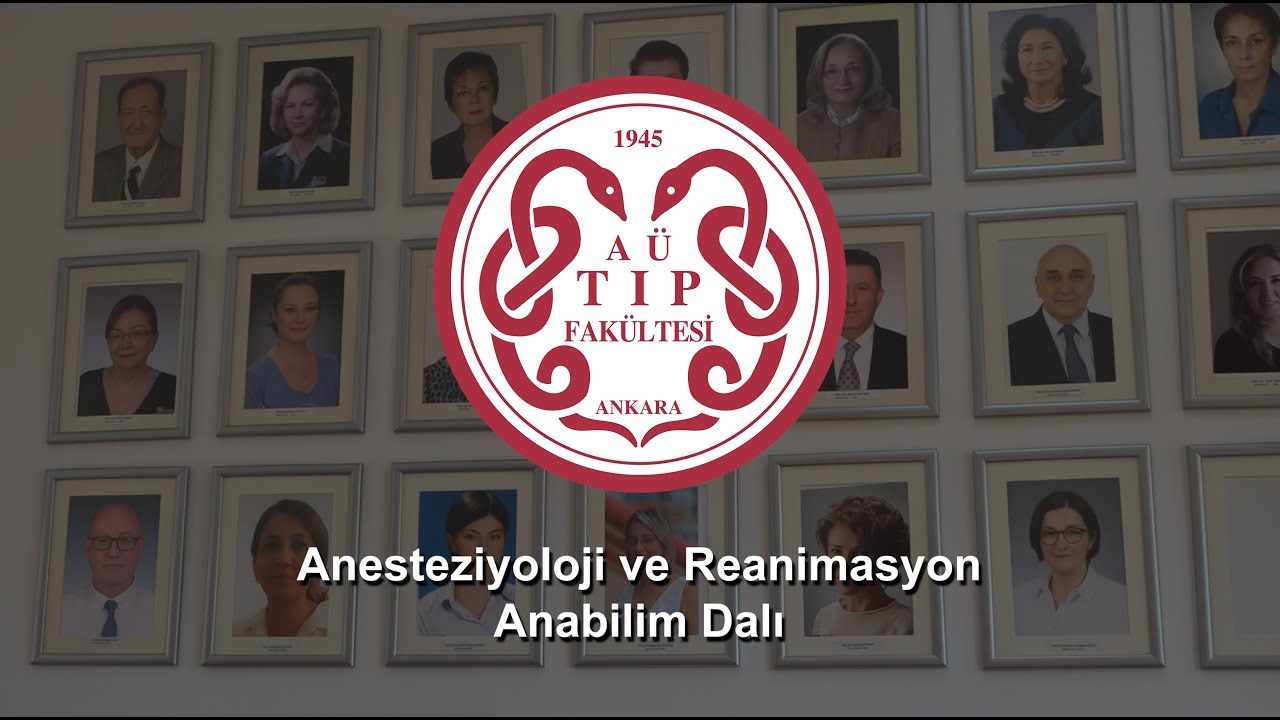 Anesteziyoloji ve Reanimasyon Anabilim Dalı Tanıtım Videosu
