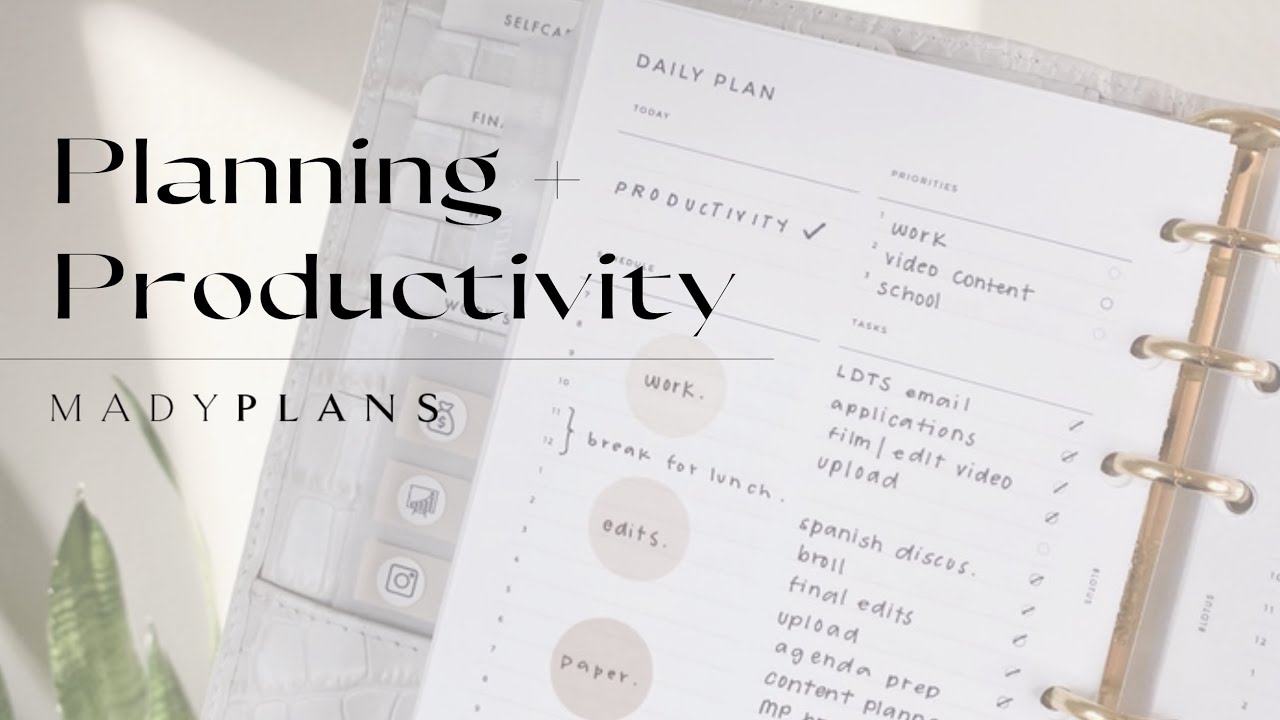 Productive Planning Tips + Ideas  | MadyPlans