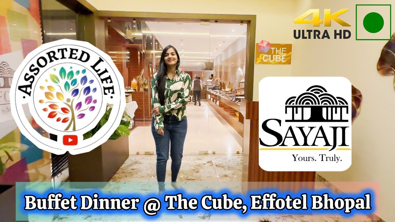 Experiencing The Dinner Buffet At The Cube, Effotel by Sayaji, Best Unlimited Buffet in Bhopal 4KHDR