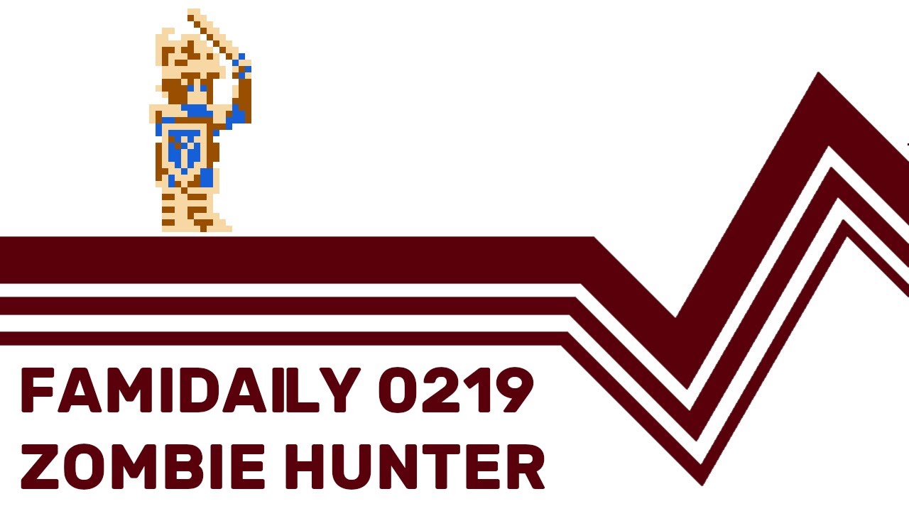 Famidaily - Episode 0219 - Zombie Hunter (ゾンビハンター)