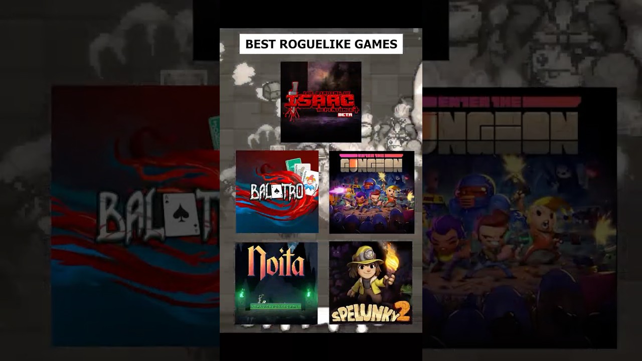 The Best Roguelike Games You Should Play