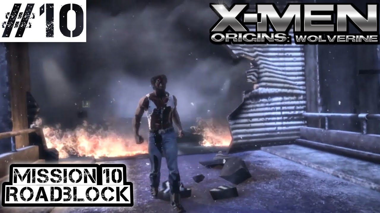 X Men Origins Wolverine | Mission 10 : Roadblock | Gameplay Walkthrough Part 10 | Free To Use
