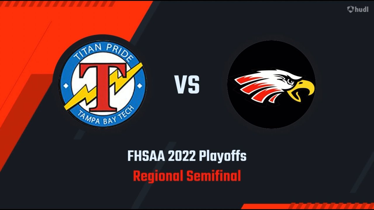 Edgewater Eagles vs Tampa Bay Tech FHSAA Regional Semifinals Highlights