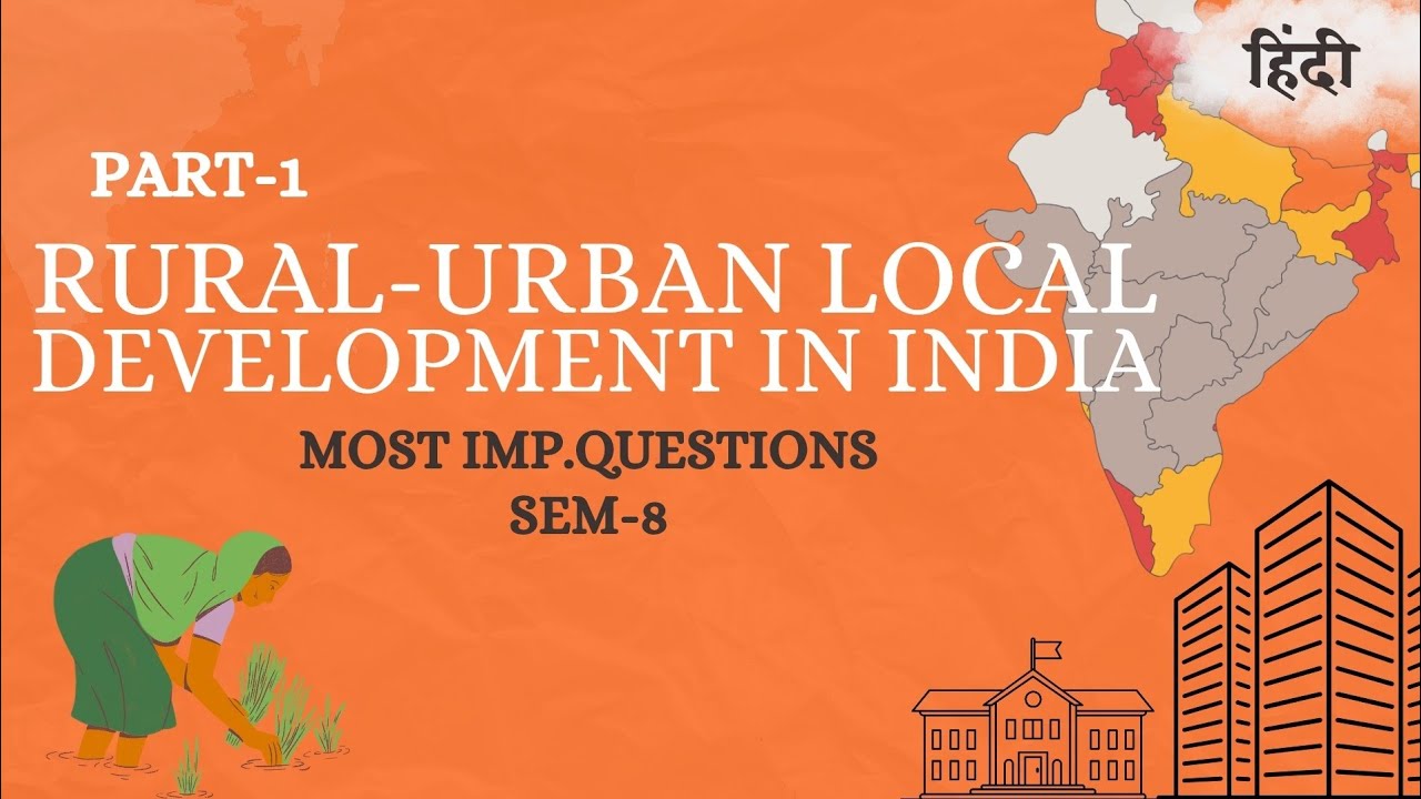 Rural-Urban Local Development in India (Part-1) | Most Important Questions with Detailed Answers ...