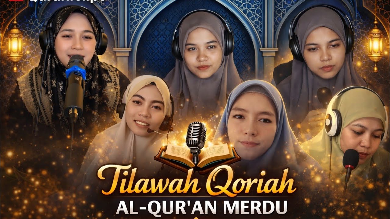 Lantunan Ayat Suci yang Menenangkan Jiwa | Tilawah Qoriah Terbaik (Live)