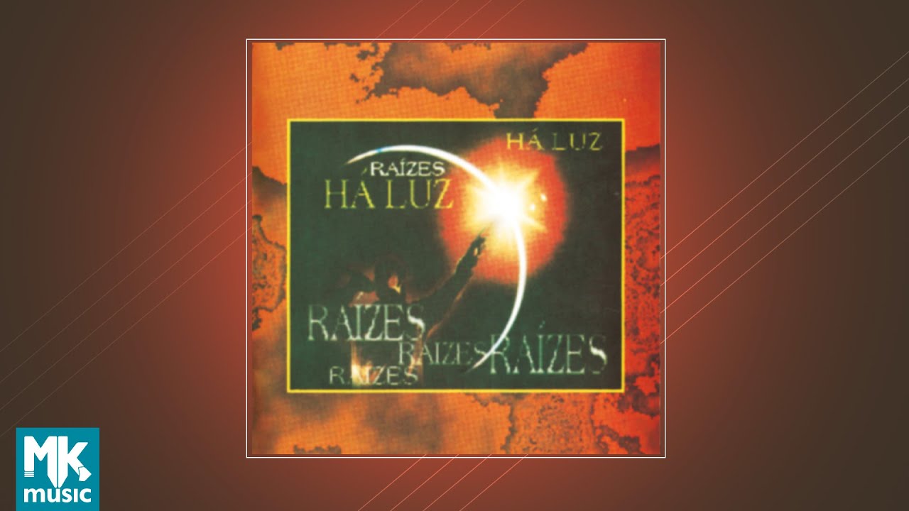 Raízes - Há Luz  - (CD COMPLETO)