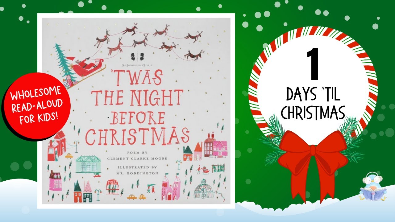 'Twas the Night Before Christmas by Mr. Boddington's Studio | Wholesome Holiday Kids Book Read Aloud