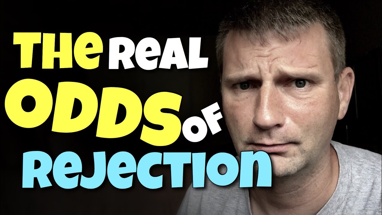 Chances Of Rejection