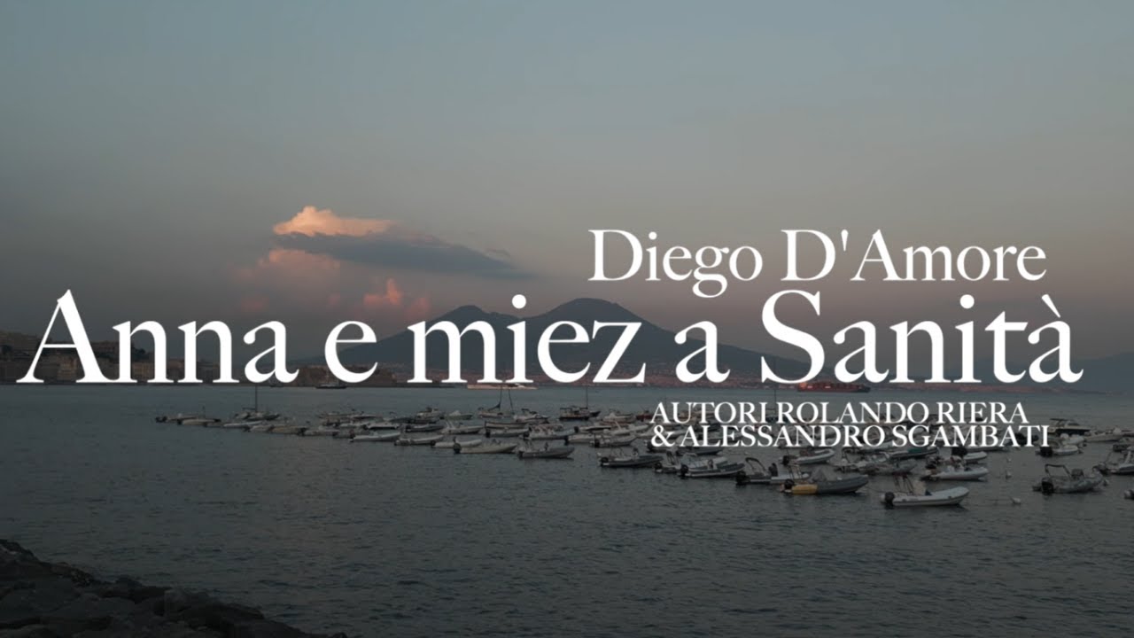 Diego D'amore - Anna e miez a Sanità (Video Ufficiale 2025)