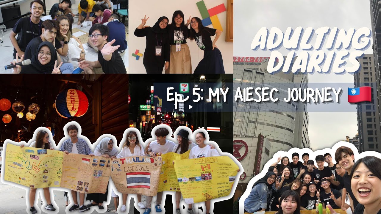 Adulting Diaries Ep 5 | My AIESEC Journey (to Taiwan!) 🇹🇼✨