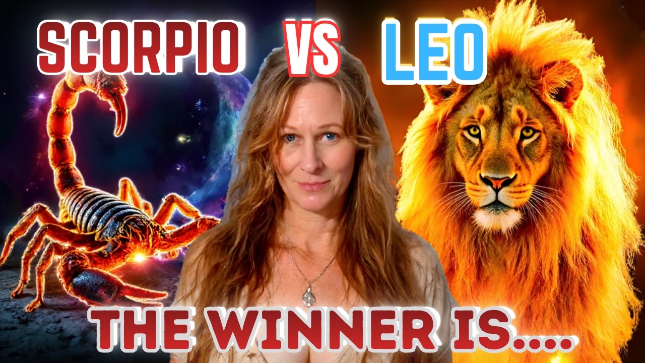 Who Is Stronger~ SCORPIO Or LEO? The Final Verdict Will Shock You!!